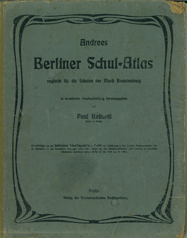 Cover of Andrees 'Berliner Schul-Atlas', 1916, published size 23.5 cm wide by 30 cm high.